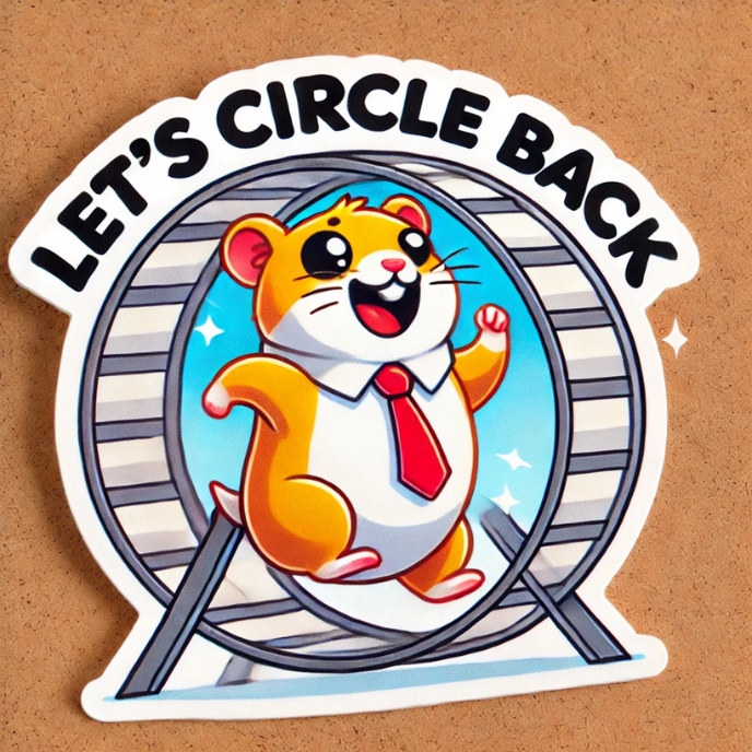 "Let's Circle back" Vinyl Sticker Office humor sticker Corporate humor sticker Workplace humor sticker