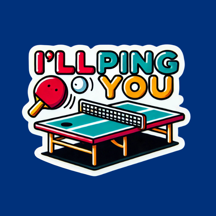 "I'll Ping You" Vinyl Sticker Corporate humor sticker Office humor sticker Funny corporate gifts